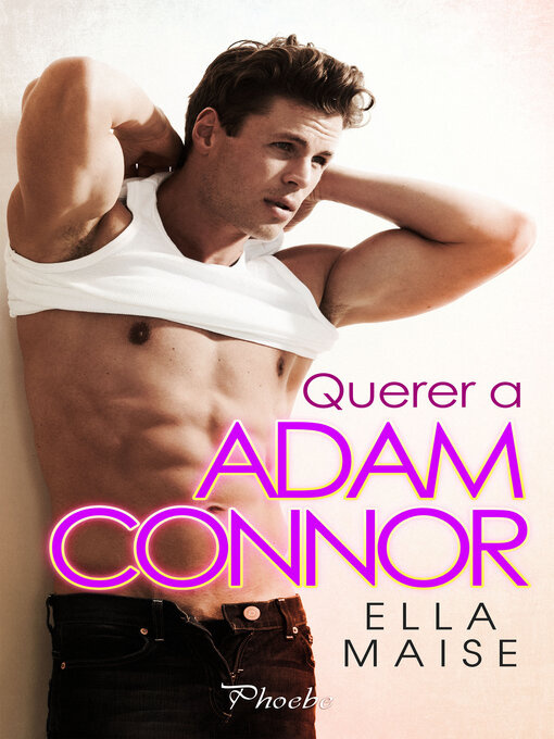 Title details for Querer a Adam Connor by Ella Maise - Available